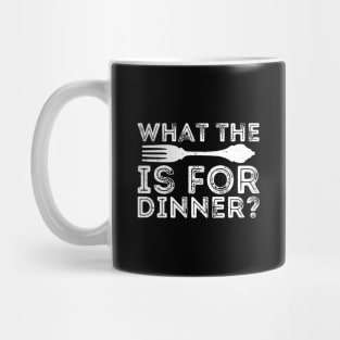 what the fork is for dinner Mug